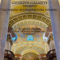Giuseppe Galante - Sonata Prima in C Major for Trumpet and Organ: IV. Allegro