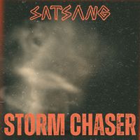 Satsang - Storm Chaser