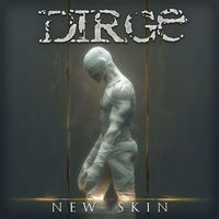 Dirge - New Skin (Explicit)