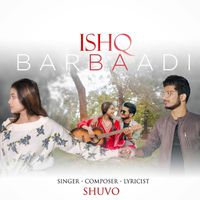 Shuvo - Ishq Barbaadi