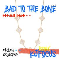 Mion Kyree - Bad to the Bone (Remix)