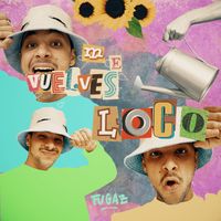 Fugaz - Me Vuelves Loco