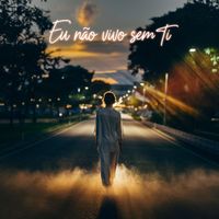 Roman - Eu Não Vivo Sem Ti