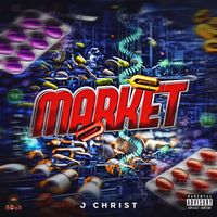 J Christ - Market (Explicit)