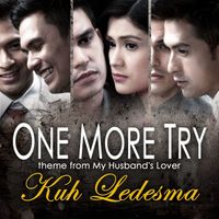 Kuh Ledesma - One More Try (Original Soundtrack of "My Husband's Lover")