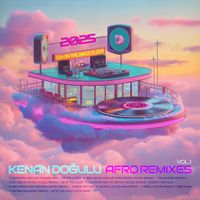 Kenan Doğulu - Afro Remixes Vol.1