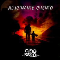 Cielo Razzo - Alucinante Cuento