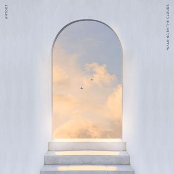 Antdot - Walking In The Clouds