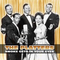 The Platters - Smoke Gets in Your Eyes