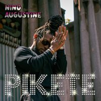 Nino Augustine - Pikete (Explicit)