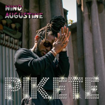 Nino Augustine - Pikete (Explicit)