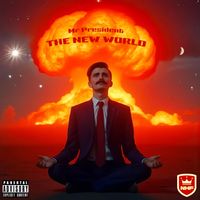 Mr President - The New World (Explicit)