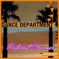 Dance Department - Westcoast Dreamer (Radio Edit)