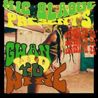 Mic Blaque - Gwan Wid Yu Wine