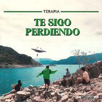 Terapia - Te Sigo Perdiendo (Explicit)