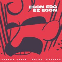 Joseba Tapia - Egon edo ez egon
