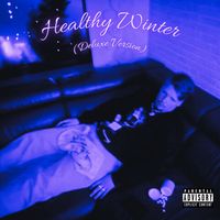 DJ Darko - Healthy Winter (Deluxe Version) (Explicit)