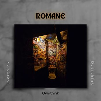 Romane - Overthink