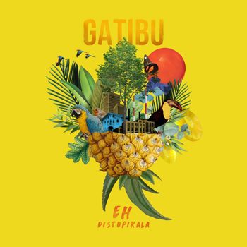 Gatibu - EH DISTOPIKALA