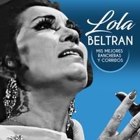 Lola Beltran - Mis mejores rancheras y corridos
