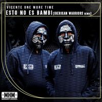 Vicente One More Time - Esto No Es Bambi (Iberikan Warriors Remix [Explicit])