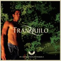Tranquilo - De Consciencia Tranquila