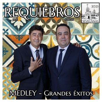 REQUIEBROS - Medley Grandes Exitos