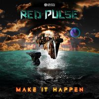 Red Pulse - Make It Happen