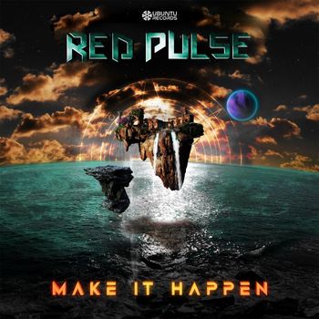 Red Pulse - Make It Happen
