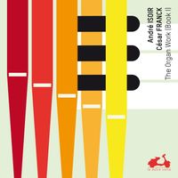 André Isoir - Franck: The Organ Work (Book I)