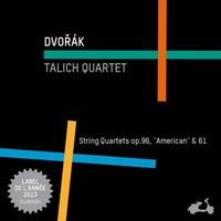 Talich Quartet - Dvořák: String Quartets Op. 96 "American" & Op. 61