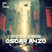 Oscar Anzo - System Error