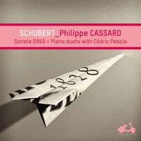 Philippe Cassard - Schubert: Piano Sonata D. 959 + Piano Duets