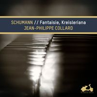 Jean-Philippe Collard - R. Schumann: Fantasie & Kreisleriana