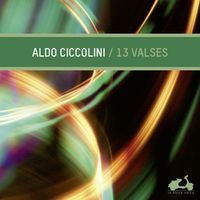Aldo Ciccolini - 13 Valses