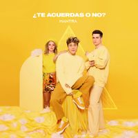 MANTRA - ¿Te Acuerdas o No?