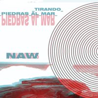 NAW - Tirando Piedras al Mar