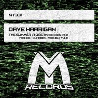 Dave Harrigan - The Summer (A Dream): Remixes, Pt. 2