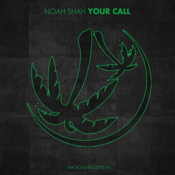 Noah Shah - Your Call