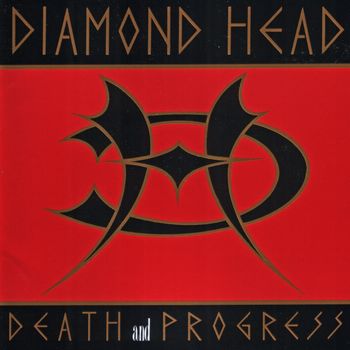 Diamond Head - Death and Progress
