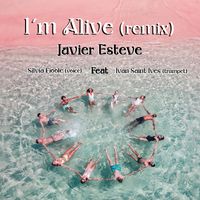 javier esteve - I'm Alive (remix)