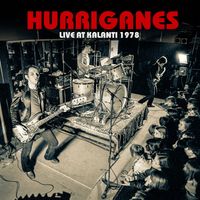 Hurriganes - Live At Kalanti 1978