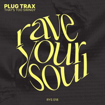 Plug Trax - That's Too Swingy