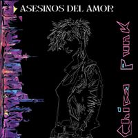 Asesinos del Amor - Chica Punk