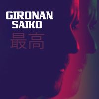 SAIKO - Gironan Saiko