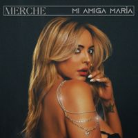 Merche - Mi amiga María