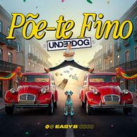 Easy B - Põe-te Fino