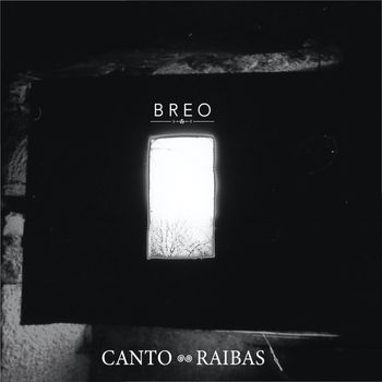 BREO - Canto Raibas