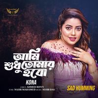 KONA - Ami Shudhu Tomar Hobo