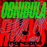 Marciano - Obnibula remixes (Explicit)